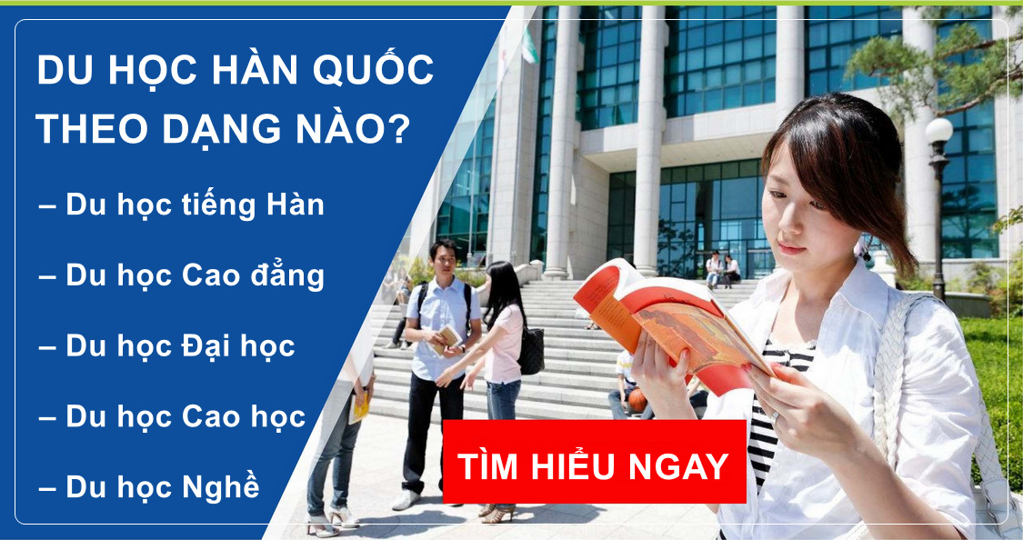 Bạn sẽ đi du học Hàn Quốc theo dạng nào phù hợp điều kiện tuyển sinh?